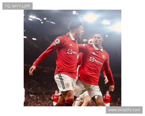 拉什福德：从青训新星到英超顶级前锋的华丽转身与未来展望